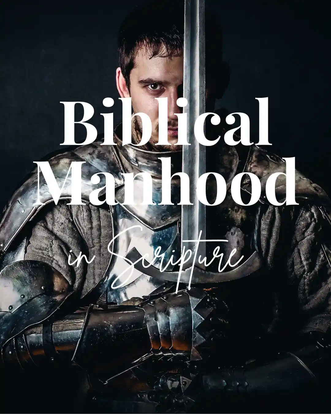 Biblical Manhood